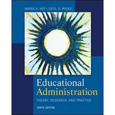 Educational Administration: Theory, Research, and Practice
