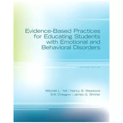 Evidence Based-Practices for Educating Students with Emotional and Behavioral Disorders