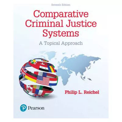 Comparative Criminal Justice Systems : A Topical Approach