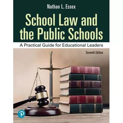 School Law &amp; the Public Schools 7/E