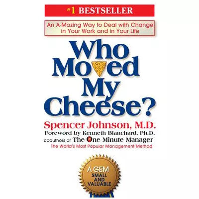 Who Moved My Cheese?