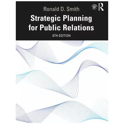 Strategic Planning for Public Relations