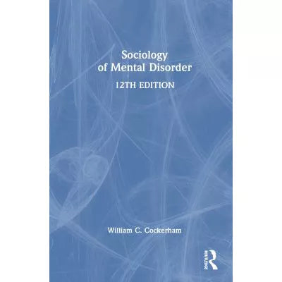 Sociology of Mental Disorder