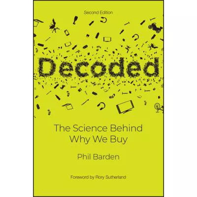 Decoded: The Science Behind Why We Buy