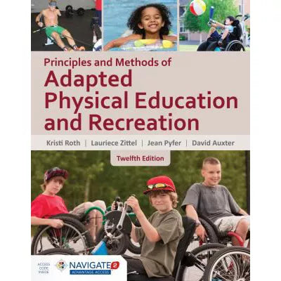 Principles and Methods of Adapted Physical Education &amp; Recreation : .