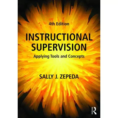 Instructional Supervision : Applying Tools and Concepts