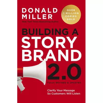Building a StoryBrand 2.0