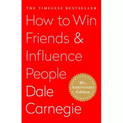 How to Win Friends and Influence People