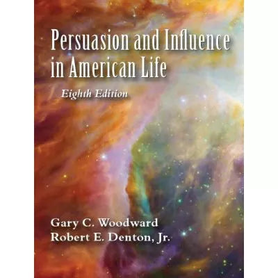 Persuasion and Influence in American Life