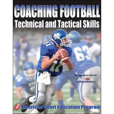 Coaching Football Technical &amp; Tactical Skills