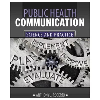 Public Health Communication: Science &amp; Practice