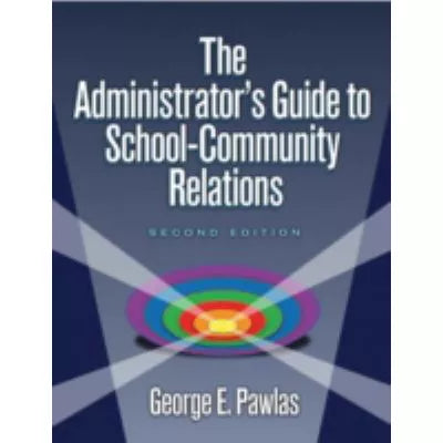 Administrator's Guide to School-Community Relations