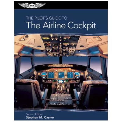 A Pilot's Guide to the Airline Cockpit