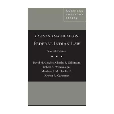 Cases &amp; Materials on Federal Indian Law